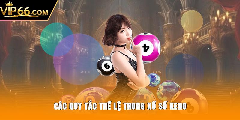 Các quy tắc, thể lệ trong xổ số Keno