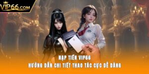 nạp tiền Vip66